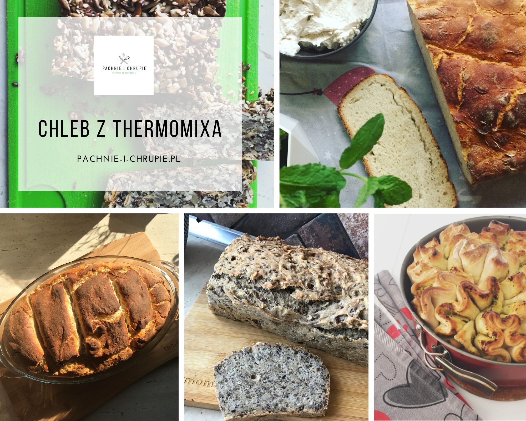 Chleb Thermomix - ziołowy, z gara, bananowy, na drożdżach i zakwasie. Który przepis wybrać?